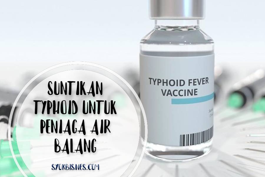 Suntikan Typhoid Untuk Peniaga Air Balang